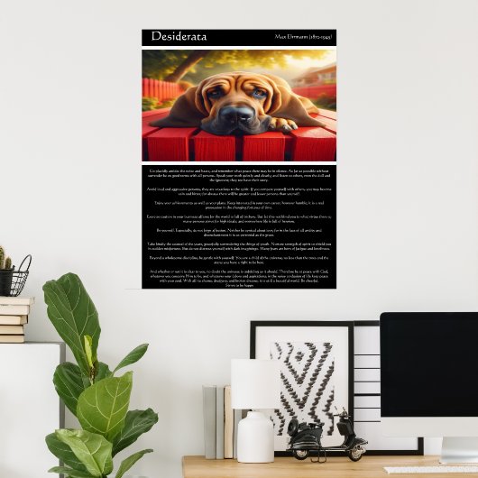 Desiderata: Das Heiligtum des roten Zauns Poster (Heimbüro)