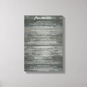 Desiderata "Desired Things" Inspiration Print Leinwanddruck
