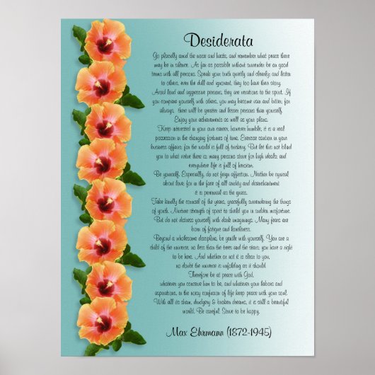 Desiderata "erwünschte Dinge" Hibiskus Poster (Vorne)