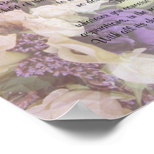 Desiderata "erwünschte Dinge", Prosa über Blumen Poster (Ecke)