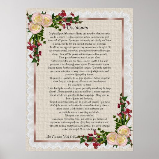 Desiderata "erwünschte Dinge" Rose und Calla Lilie Poster (Vorne)