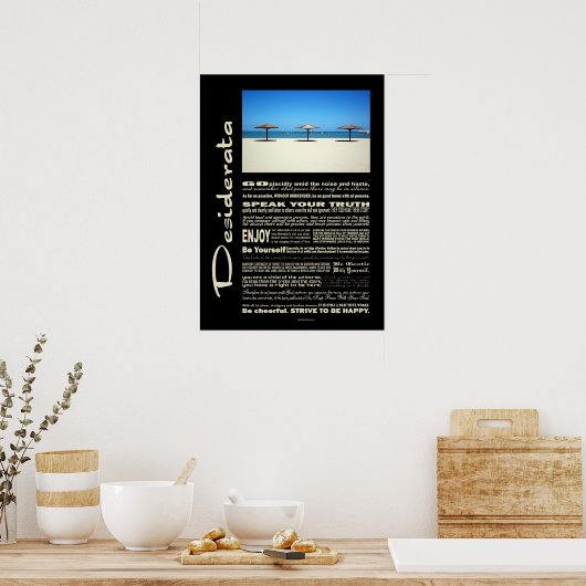 Desiderata Gedicht Dream It Live It Beach Poster (Küche)