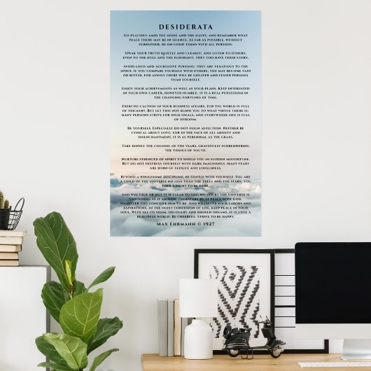 Desiderata-Gedichtposter Oberhalb der Wolke Poster (Heimbüro)