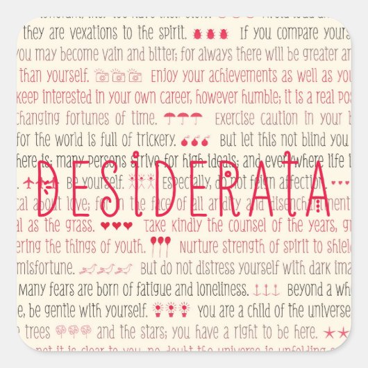 Desiderata Inspirational Gedicht Quadratischer Aufkleber (Vorderseite)