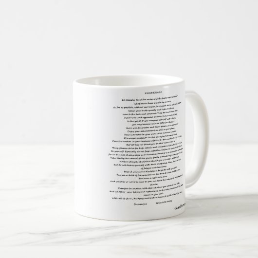 DESIDERATA MAX EHRMANN CUSTOM TASSE (VorderseiteRechts)