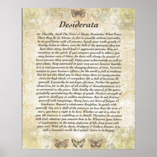 DESIDERATA mit vorsichtigen Schmetterlingen Poster (Vorne)