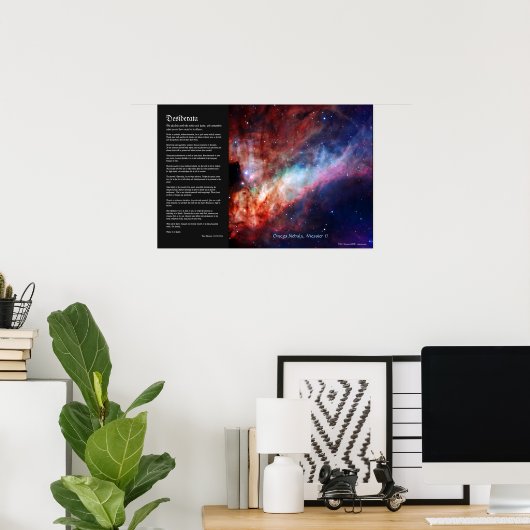 Desiderata - Omega-Nebel, Messier 17 Poster (Heimbüro)