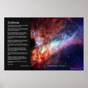 Desiderata - Omega-Nebel, Messier 17 Poster