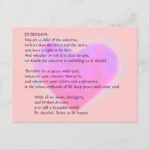 DESIDERATA-Postkarte zum Ändern des Herzens Postkarte