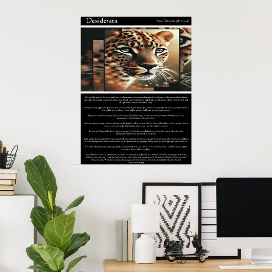 Desiderata: Schönheit in Stille Poster (Heimbüro)