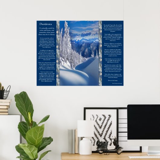 Desiderata Snow Top Mountains Plers Poster (Heimbüro)