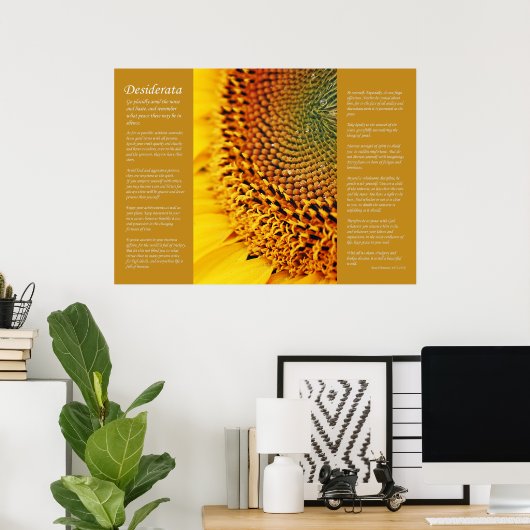Desiderata - Sonnenblumensaat Poster (Heimbüro)