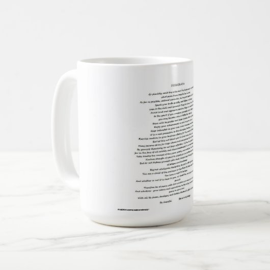 DESIDERATA-TASSE KAFFEETASSE (Vorderseite Links)