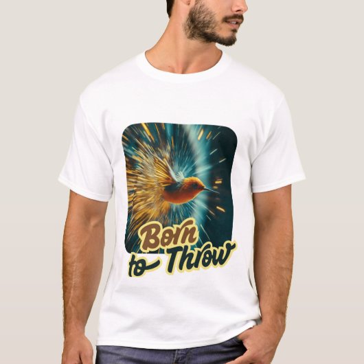 Design Born to Throw Pfeilwurz T-Shirt (Vorderseite)