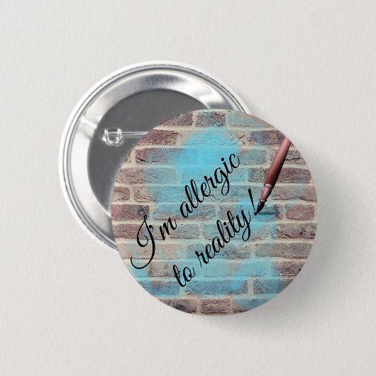 Design-Button "Allergie gegen Realität"/ Button (Vorne & Hinten)