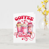 Design Coffee Is My Valentine Funny Lover Karte (Gelbe Blume)