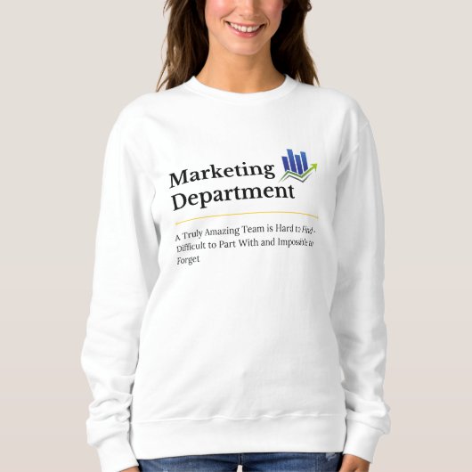 Design der Abteilung Marketing Sweatshirt (Vorderseite)