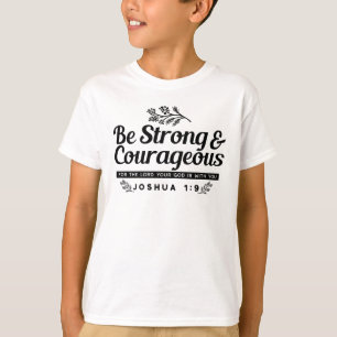 Design der Bibelverse JO 1:9 - stark und mutig sei T-Shirt