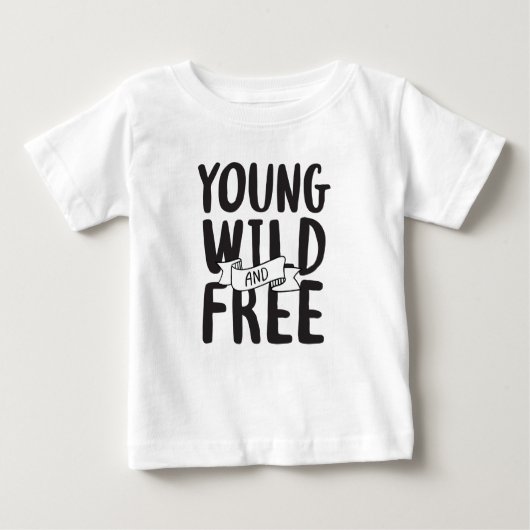 Design der Redewendungen "Young Wild and Free Pop Baby T-shirt (Vorderseite)