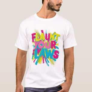Design des T - Shirt "Flaune Deine Fehler":