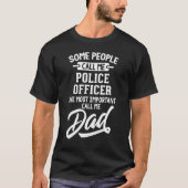 Design des Vaters für Polizeibeamte - Vater nennen T-Shirt (Vorderseite)