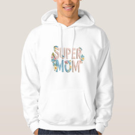 Design für Blumentexte der Super Mama Hoodie
