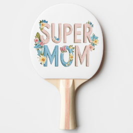 Design für Blumentexte der Super Mama Tischtennis Schläger