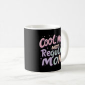 Design für coole Mama Spaß | Funny Mama Geschenke Kaffeetasse (VorderseiteRechts)