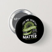 Design für geistige Gesundheit Sonnenblume Stärke Button (Vorne & Hinten)