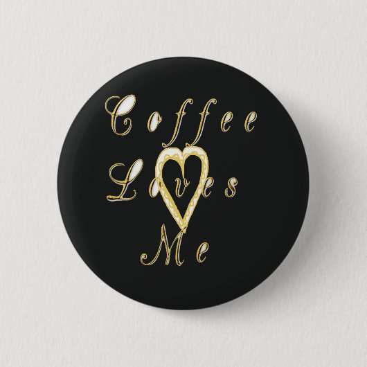 Design für Kaffeeliebhaber mit Creme-Effekt Button (Vorderseite)
