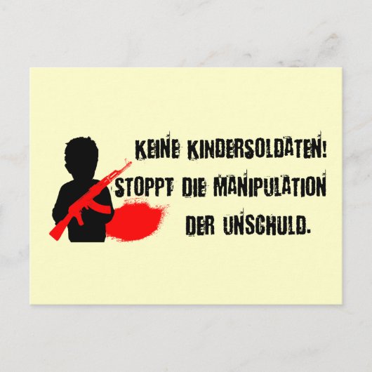 Design für Kinderrechte: Keine Kindersoldaten! Postkarte (Vorderseite)