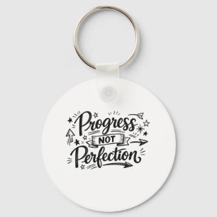 Design für Motivationszitate: Fortschritt statt Pe Schlüsselanhänger