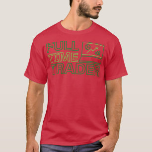 Design für Vollzeithändler 8 T-Shirt