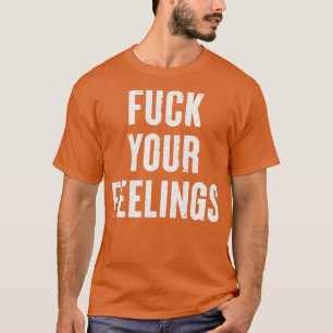 Design Ihrer Gefühle Typografie-Anweisung T-Shirt
