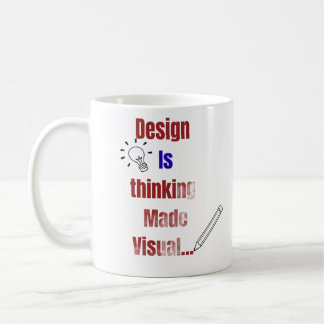 Design Is Thinking Made Visual – Minimal Graphic D Kaffeetasse
