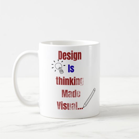 Design Is Thinking Made Visual – Minimal Graphic D Kaffeetasse (Links)