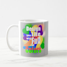 Design Life mit Vollfarben Kaffeetasse