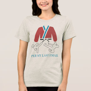 Design mit Martial-Arts-Humor gemäß meiner letzten Tri-Blend Shirt