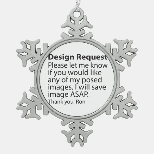 Design Request Pewter Snowflake Ornament (Vorderseite)