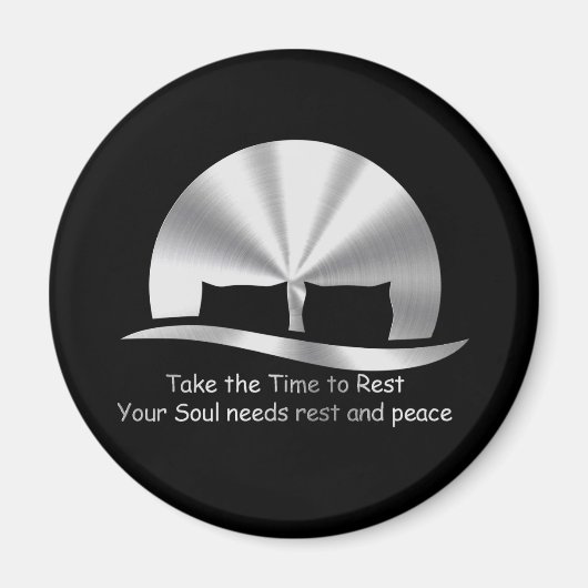Design "TAKE THE TIME TO REST" Magnet (Vorne)