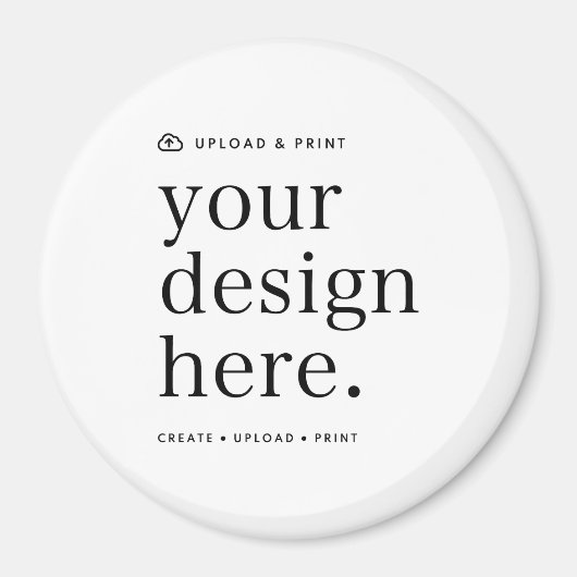 Design Upload 3" Runde Magnet (Vorne)