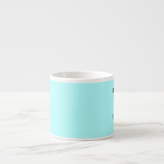 Design Your Own Espresso Cup - Light Blue Espressotasse (Vorderseite)