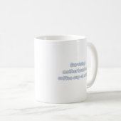Design zum Überleben der Mutterschaft mit einem Ka Kaffeetasse (VorderseiteRechts)