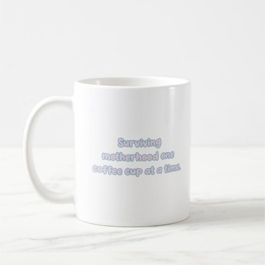 Design zum Überleben der Mutterschaft mit einem Ka Kaffeetasse (Links)