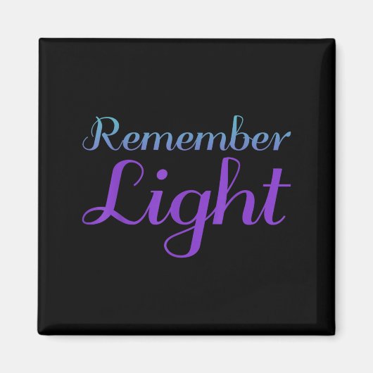 Design zur Suizidprävention 'Remember Light' Magnet (Vorne)