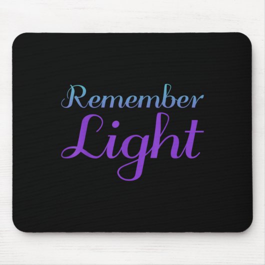 Design zur Suizidprävention 'Remember Light' Mousepad (Vorne)