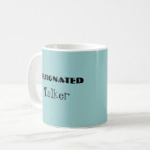 Designated Talker Funny Mug Kaffeetasse (Vorderseite Links)