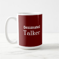 Designated Talker Funny Red Tasse