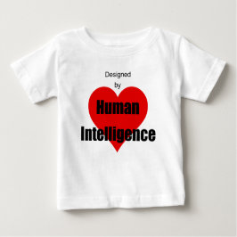 Designed by Human Intelligence Baby T-shirt