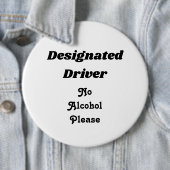 Designierter Fahrer 6" Knopf Button (Beispiel)